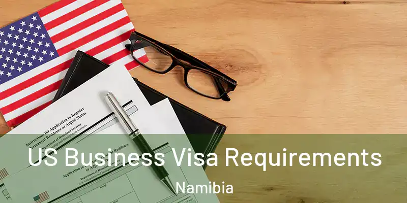  US Business Visa Requirements Namibia