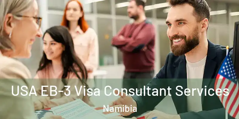  USA EB-3 Visa Consultant Services Namibia